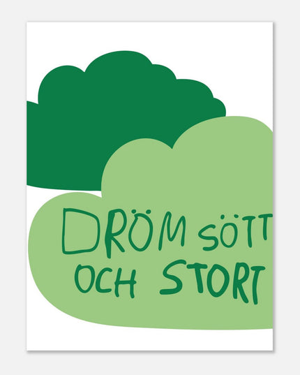 Poster | Dröm stort