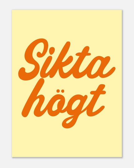 Poster | Sikta högt