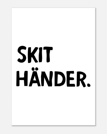 Poster | Skit händer.
