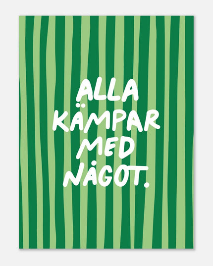 Poster | Alla kämpar med något