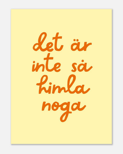 Poster | Inte så noga