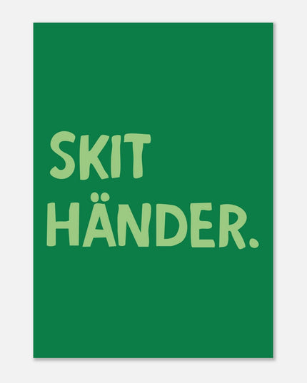 Poster | Skit händer.