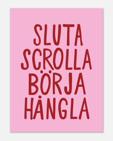 Poster | Sluta scrolla