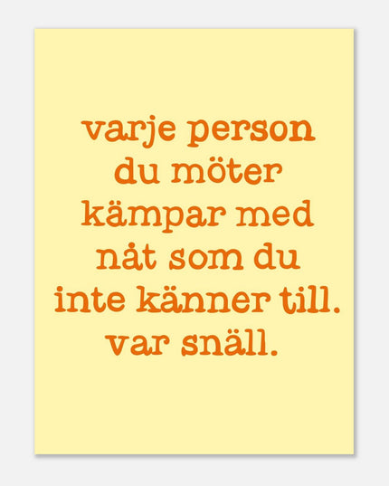 Poster | Var snäll