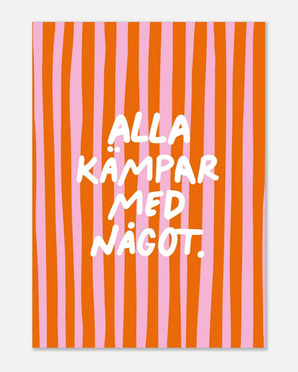 Poster | Alla kämpar med något