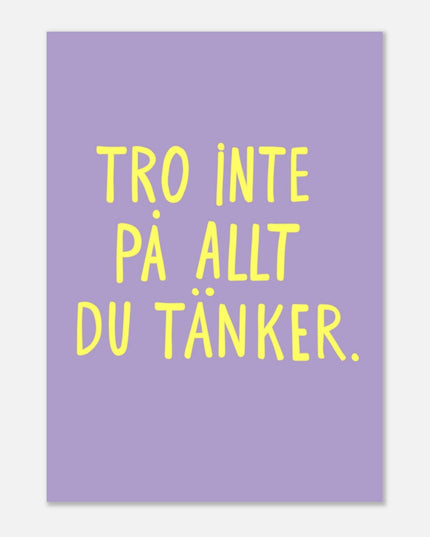 Poster | Tro inte på