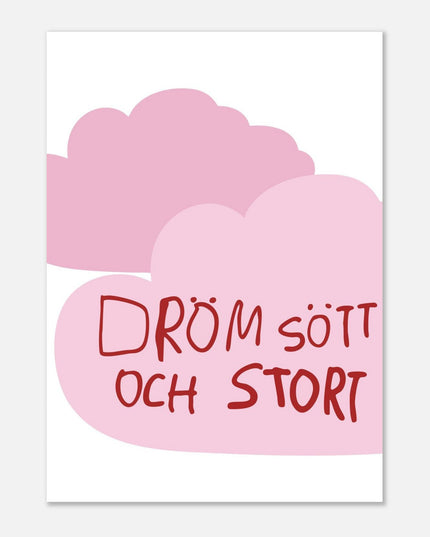 Poster | Dröm stort