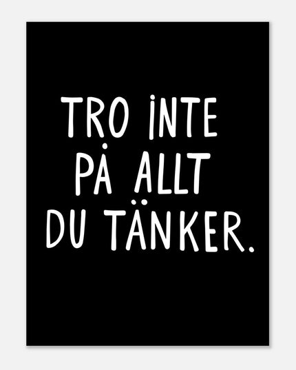 Poster | Tro inte på