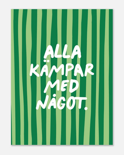 Poster | Alla kämpar med något