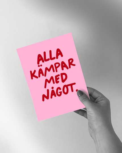 Poster | Alla kämpar med något