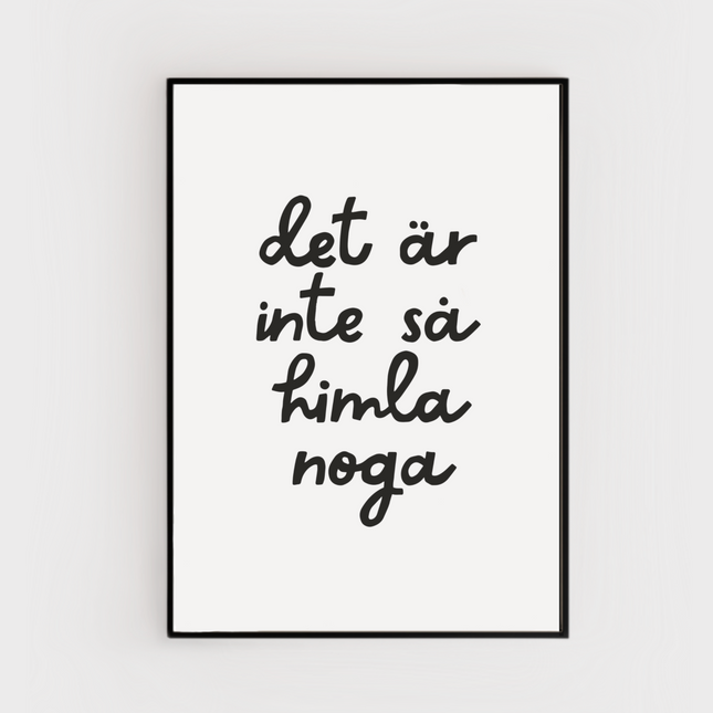 Poster | Inte så noga
