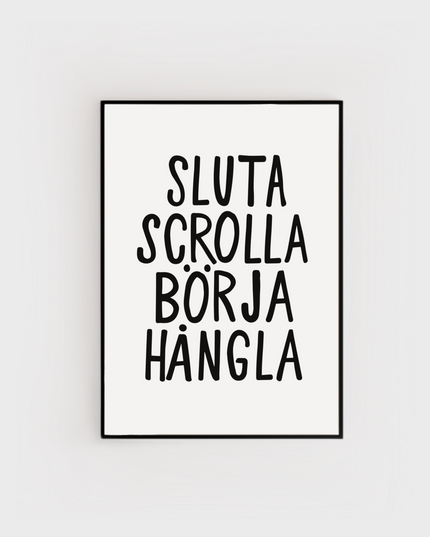 Poster | Sluta scrolla