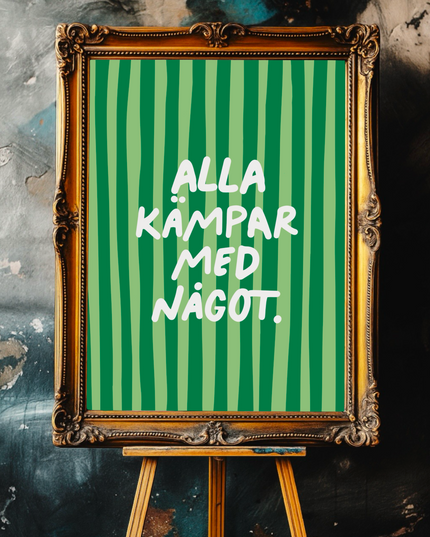Poster | Alla kämpar med något