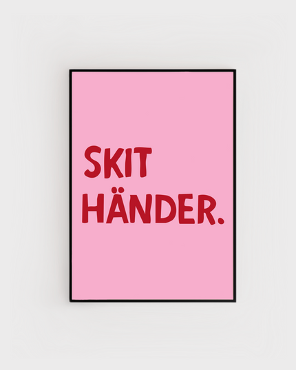 Poster | Skit händer.