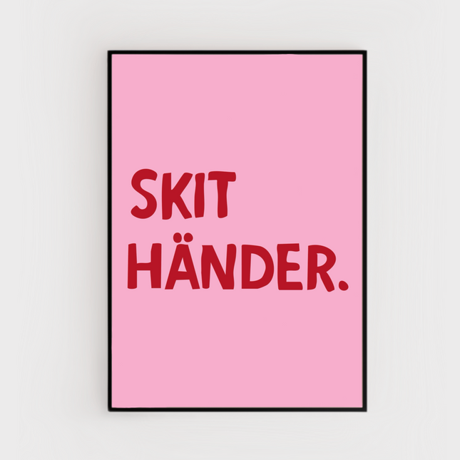 Poster | Skit händer.