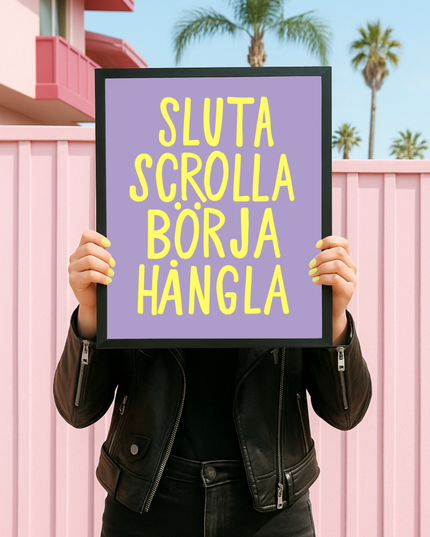 Poster | Sluta scrolla