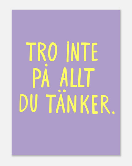 Poster | Tro inte på