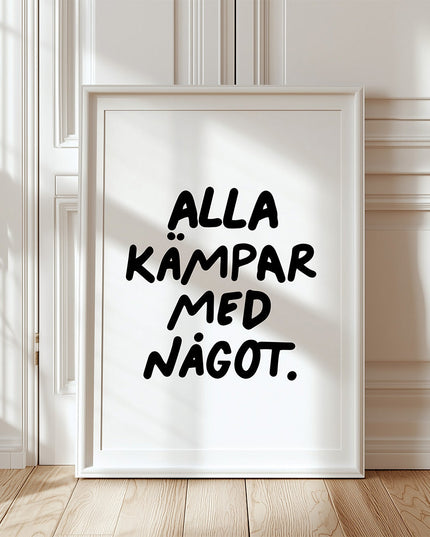 Poster | Alla kämpar med något