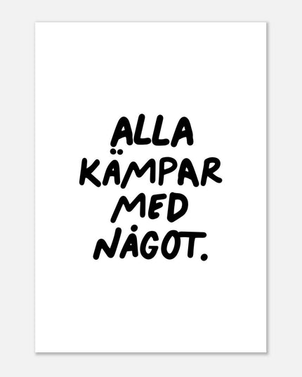 Poster | Alla kämpar med något