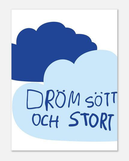 Poster | Dröm stort