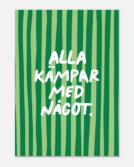 Poster | Alla kämpar med något
