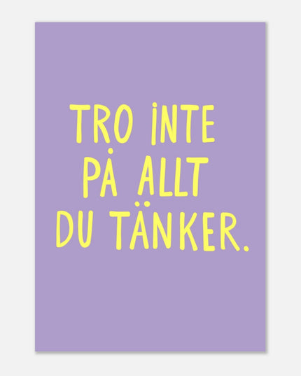 Poster | Tro inte på