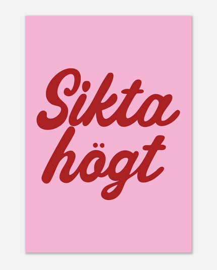 Poster | Sikta högt