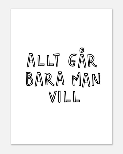 Poster | Allt går bara man vill
