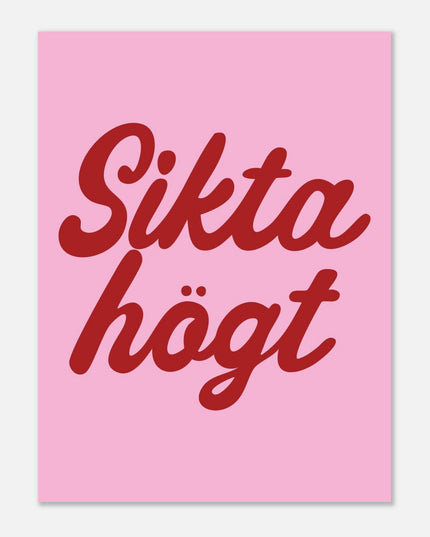 Poster | Sikta högt