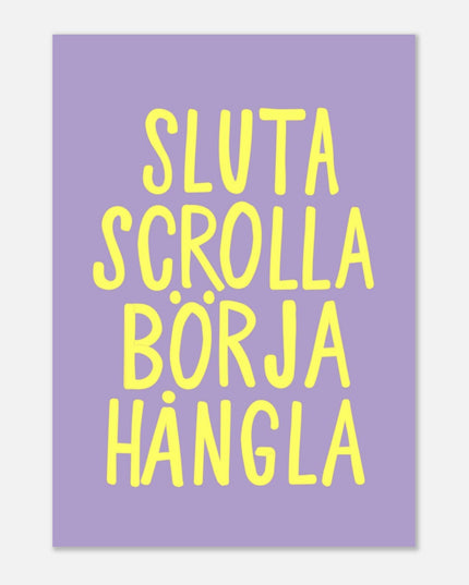 Poster | Sluta scrolla