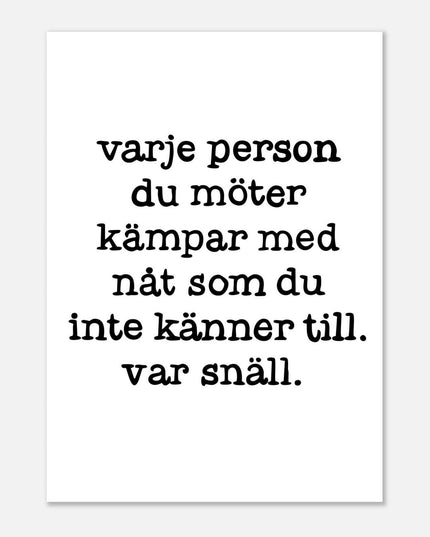 Poster | Var snäll