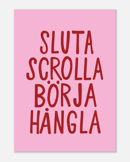 Poster | Sluta scrolla