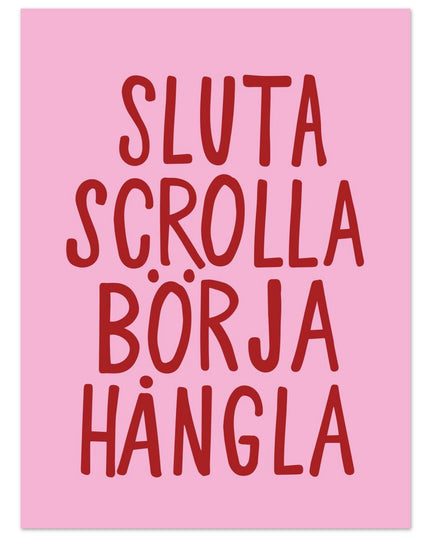 Poster | Sluta scrolla