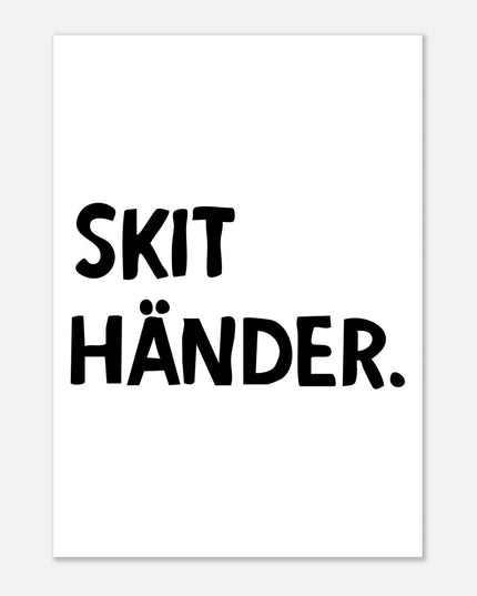 Poster | Skit händer.