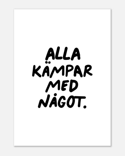 Poster | Alla kämpar med något